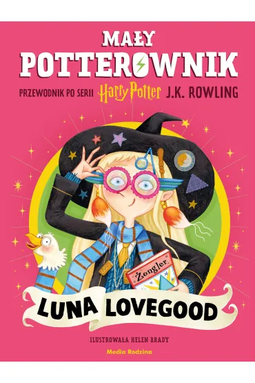 Ma�y potterownik. Przewodnik po serii Harry Potter. Luna Lovegood - Joanne Kathleen Rowling