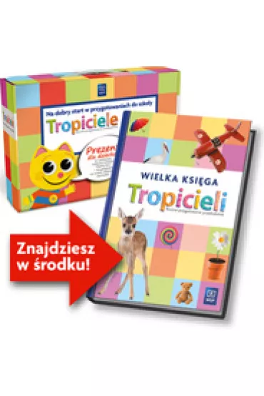 Tropiciele. Roczne przygotowanie przedszkolne. Pakiet. Na dobry start w przygotowaniach do szko�y