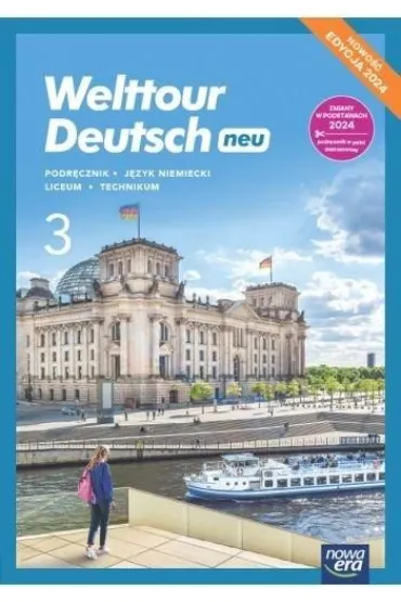 Welttour Deutsch neu 3. Podr�cznik. Liceum i technikum. Edycja 2024 - Sylwia Mr�z-Dwornikowska
