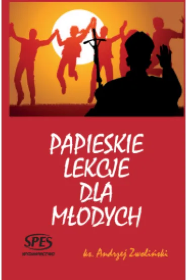 Papieskie lekcje - Andrzej Zwoli�ski