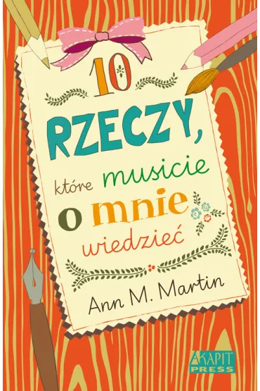 10 rzeczy, kt�re musicie o mnie wiedzie� - Ann M. Martin
