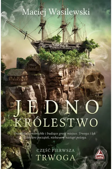 Trwoga. Jedno kr�lestwo. Tom 1 - Maciej Wasilewski