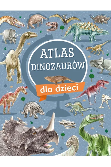 Atlas dinozaur�w dla dzieci - Krzysztof Ulanowski