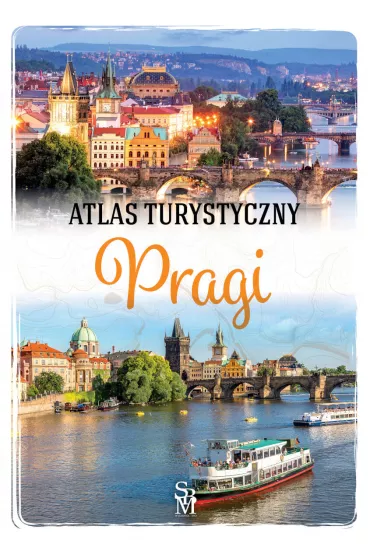 Atlas turystyczny Pragi - Wojciech Kantor