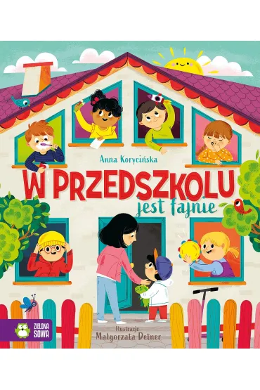 W przedszkolu jest fajnie - Anna  Koryci�ska