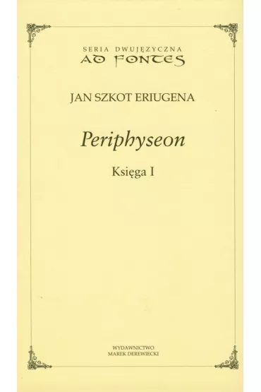 Periphyseon Ksi�ga I - Jan Eriugena Szkot