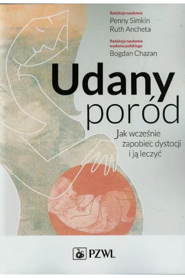 Udany por�d. Jak wcze�nie zapobiec dystocji i j� leczy� - Bogdan Chazan