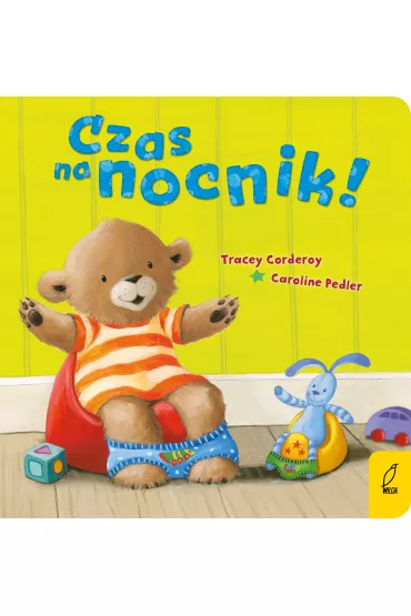 Maluch poznaje �wiat. Czas na nocnik! - Caroline Pedler
