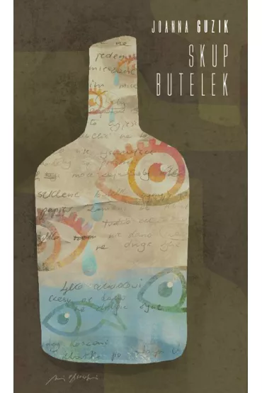 Skup butelek - Joanna Guzik