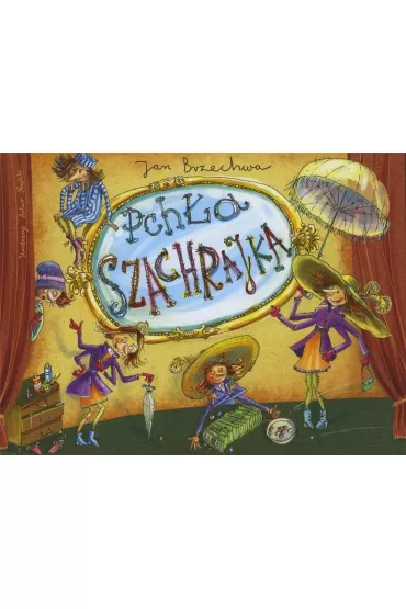 Pch�a Szachrajka - Jan Brzechwa