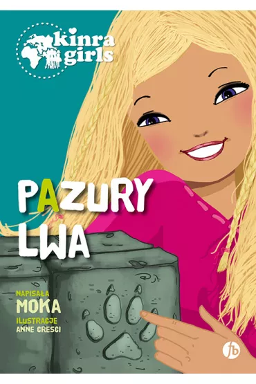 Pazury lwa. Kinra Girls. Tom 3 - Moka