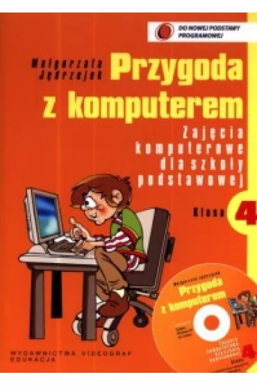 Informatyka SP KL 4. Podr�cznik. Przygoda z komputerem (2012) - Ma�gorzata J�drzejek
