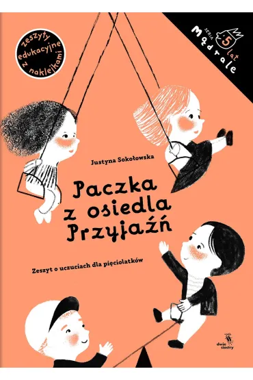 M�drale. Paczka z osiedla Przyja��. Zeszyt o uczuciach dla pi�ciolatk�w - Justyna Soko�owska