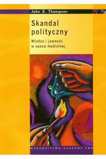 Skandal polityczny - John Thompson, John B Thompson