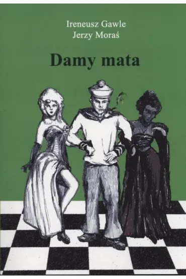 Damy mata T.2 - Jerzy Mora�, Ireneusz  Gawle