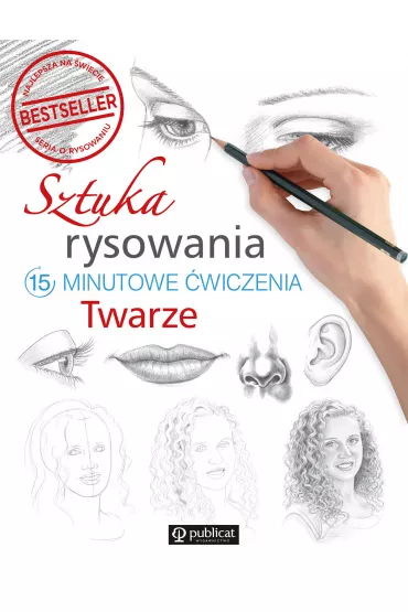 Sztuka rysowania. 15-minutowe wiczenia. Twarze