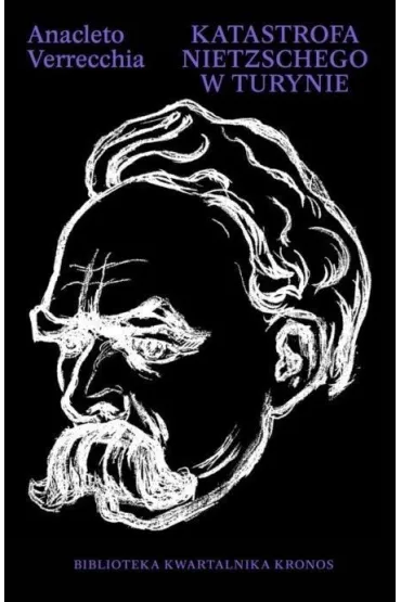 Katastrofa Nietzschego w Turynie - Anacleto Verrecchia