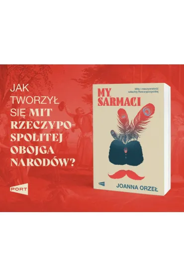 My, Sarmaci - Joanna Orze�