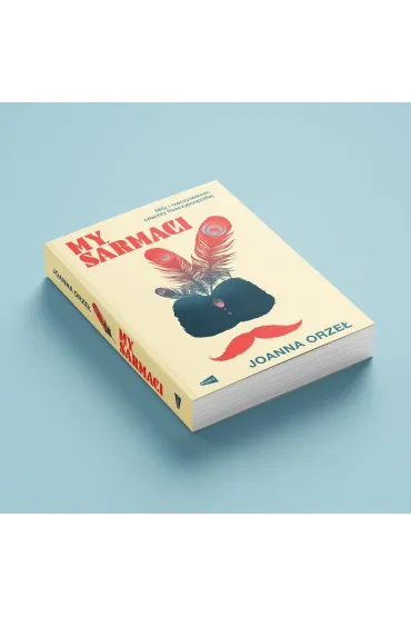 My, Sarmaci - Joanna Orze�