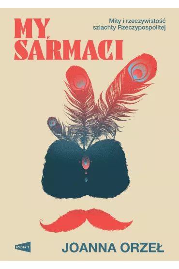 My, Sarmaci - Joanna Orze