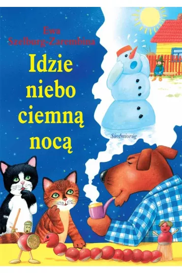 Idzie niebo ciemn� noc�. Szelburg-Zarembina - Ewa Szelburg-Zarembina