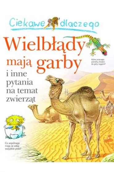 Ciekawe dlaczego wielb��dy maj� garby - Anita Ganeri
