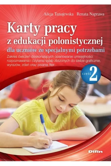 Karty pracy z edukacji polonistycznej dla uczni�w ze specjalnymi potrzebami. Cz�� 2 - Alicja Tanajewska, Renata Naprawa