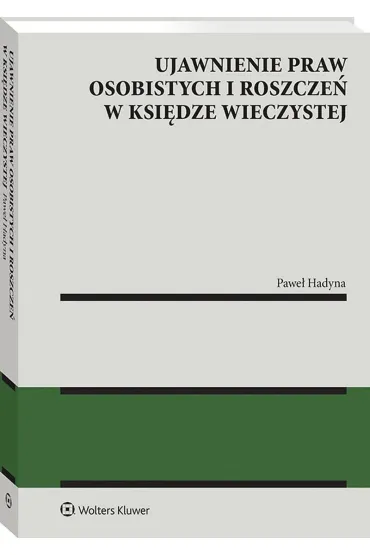 Ujawnienie praw osobistych i roszcze� w ksi�dze wieczystej - Pawe� Hadyna