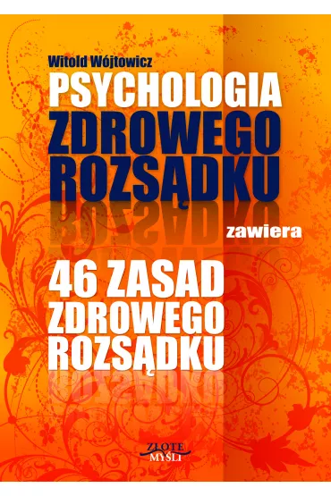 Audiobook Psychologia i 46 zasad zdrowego rozs�dku mp3 - Witold Wojtowicz