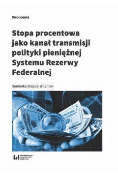 eBook Stopa procentowa jako kana transmisji polityki pieninej Systemu Rezerwy Federalnej pdf