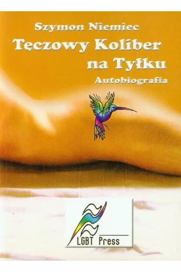 T�czowy koliber na ty�ku - Szymon Niemiec