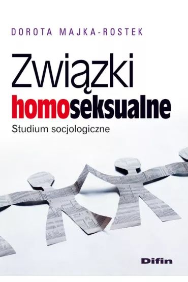 Zwi�zki homoseksualne - Dorota Majka-Rostek