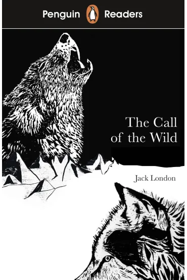 Penguin Readers Level 2. The Call of the Wild - Jack London