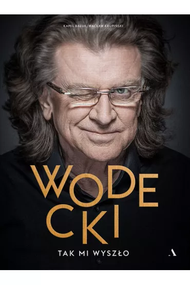 Wodecki. Tak mi wyszo - Wacaw Krupiski, Kamil Bauk