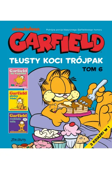 Garfield. T�usty koci tr�jpak. Tom 6 - Jim Davis