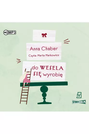 Do wesela si wyrobi audiobook CD - Anna  Chaber