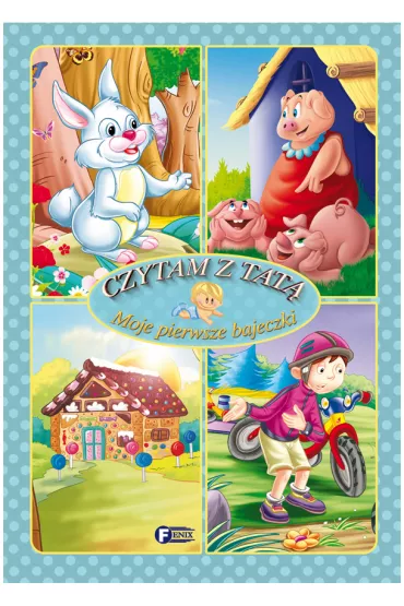 Czytam z tat� moje pierwsze bajeczki