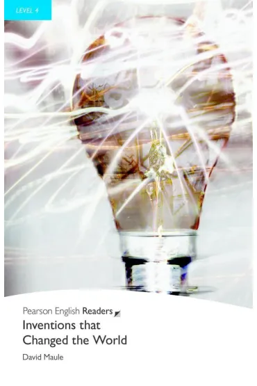 PER. Inventions That Changed the World. Book with Digital Version and audio. Level 4
