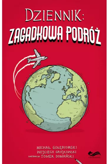 Dziennik. Zagadkowa podr - Wojciech Grajkowski, Micha Gobiowski