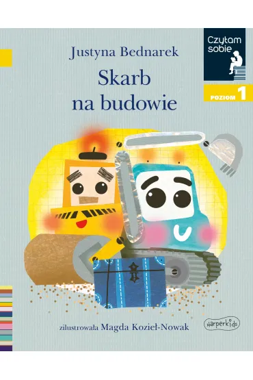 Skarb na budowie. Czytam sobie. Poziom 1 - Justyna Bednarek