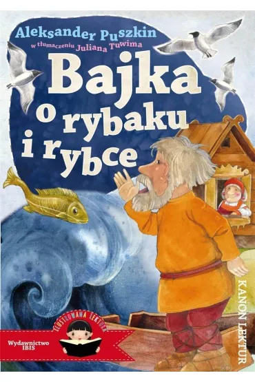 Bajka o rybaku i rybce (Ilustrowana lektura) - Aleksander Puszkin