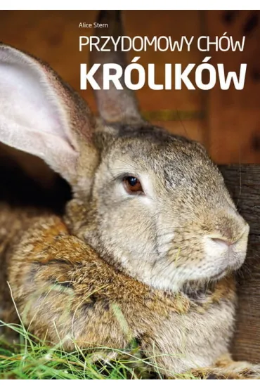 Przydomowy ch�w kr�lik�w - Alice Stern