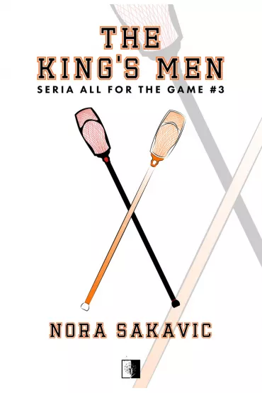 The King's Men. All for the Game. Tom 3 - Nora  Sakavic