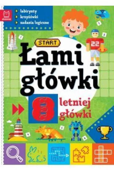 �amig��wki 8-letniej g��wki. Labirynty, krzy��wki, zadania logiczne