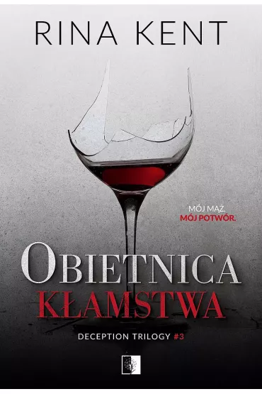 Obietnica k�amstwa. Deception Trilogy. Tom 3 - Rina Kent
