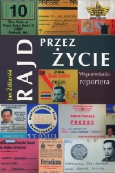 Rajd przez �ycie. Wspomnienia reportera - Jan �d�arski