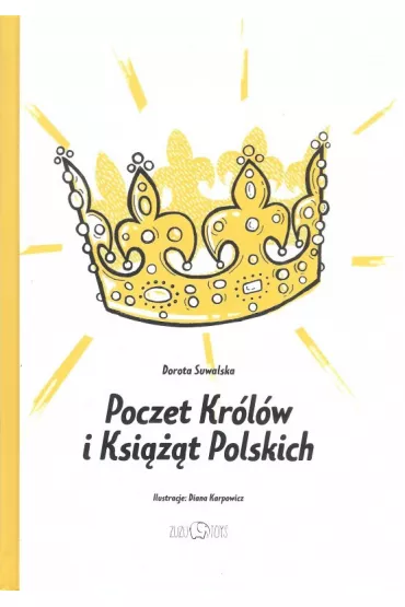 Poczet kr�l�w i ksi���t polskich - Dorota Suwalska