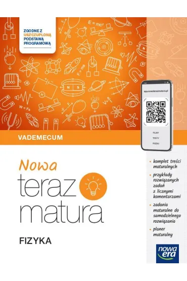 Pakiet Matura 2026: Nowa Teraz matura. Vademecum: Matematyka oraz Fizyka, Matematyka. Zbi�r zada� maturalnych. Lata 2002-2025. Poziom rozszerzony, Nowa Teraz matura. Fizyka. Zbi�r zada� maturalnych