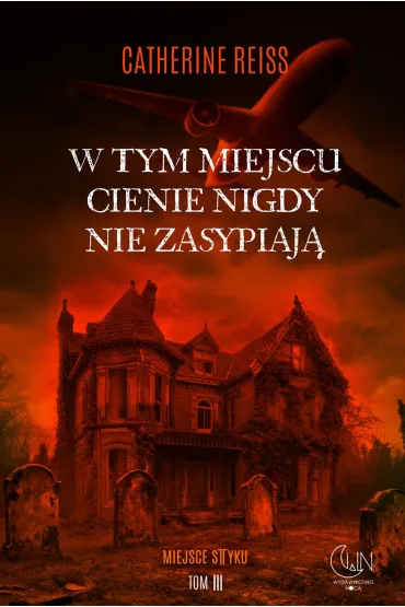 W tym miejscu cienie nigdy nie zasypiaj�. Seria Miejsce styku. Tom 3 - Catherine Reiss
