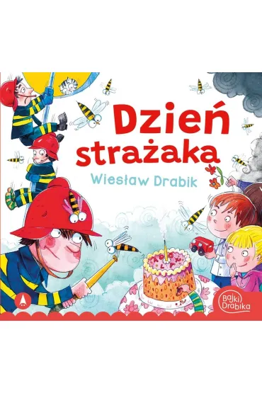 Dzie� Stra�aka - Wies�aw Drabik, Zbigniew Dobosz